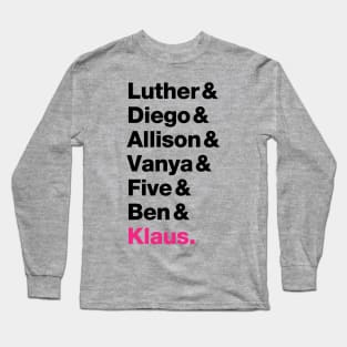 The Umbrella Academy Members - Pink Klaus (Black Font) Long Sleeve T-Shirt